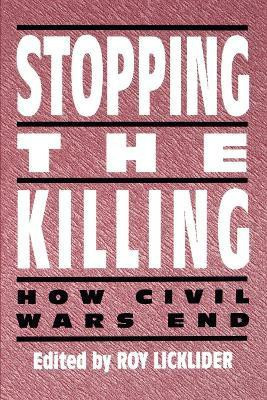 Stopping the Killing(English, Paperback, Licklider Roy)