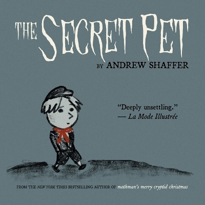 The Secret Pet(English, Paperback, Shaffer Andrew)