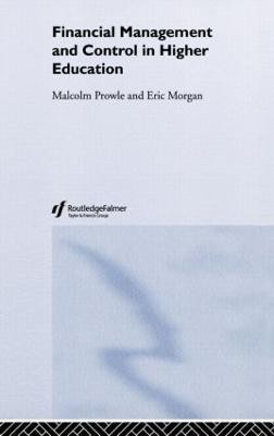 Financial Management and Control in Higher Education(English, Hardcover, Morgan Eric)