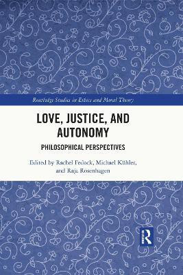 Love, Justice, and Autonomy(English, Paperback, unknown)