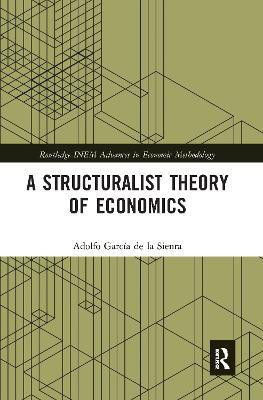 A Structuralist Theory of Economics(English, Electronic book text, Garcia de la Sienra Adolfo)