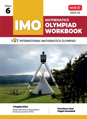 MTG International Mathematics Olympiad (IMO) Workbook for Class 6 - MCQs, Previous Years Solved Paper and Achievers Section - SOF Olympiad Preparation Books For 2024-2025 Exam(Paperback, MAHABIR SINGH)