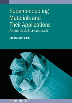 Superconducting Materials and Their Applications(English, Electronic book text, Yakhmi Jatinder Vir Professor Dr)