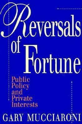 Reversals of Fortune(English, Paperback, Mucciaroni Gary)