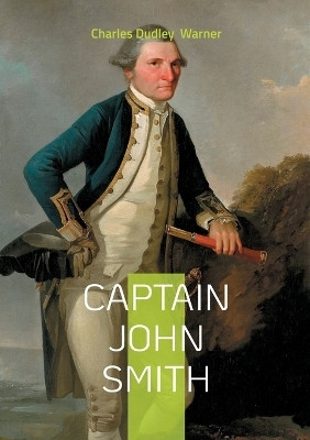 Captain John Smith(English, Paperback, Warner Charles Dudley)