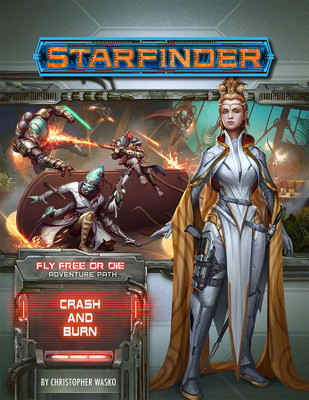 Starfinder Adventure Path: Crash & Burn (Fly Free or Die 5 of 6)(English, Paperback, Wasko Christopher)