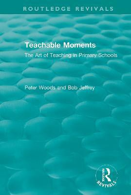 Teachable Moments(English, Paperback, Woods Peter)