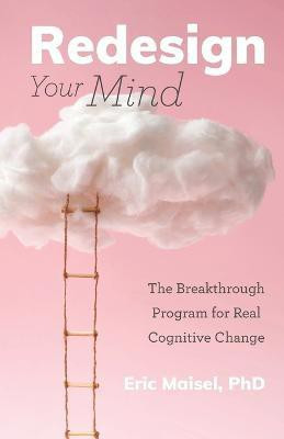 Redesign Your Mind(English, Paperback, Maisel Eric)