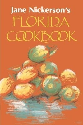 Jane Nickerson's Florida Cookbook(English, Paperback, Nickerson Jane)