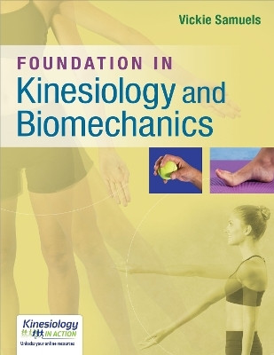 Foundation in Kinesiology & Biomechanics(English, Paperback, Samuels)