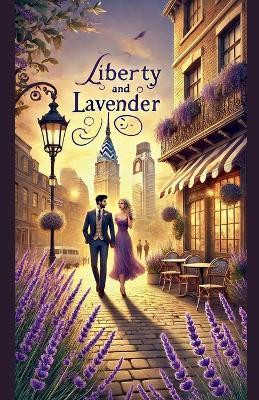 Liberty & Lavender(English, Paperback, Tames Michael)