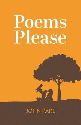 Poems Please(English, Paperback, Pare John)