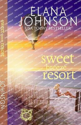 Sweet Breeze Resort(English, Paperback, Johnson Elana)