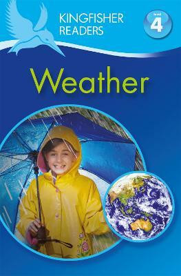 Kingfisher Readers: Weather (Level 4: Reading Alone)(English, Paperback, Oxlade Chris)