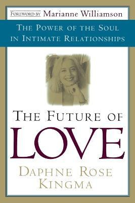 The Future of Love(English, Paperback, Kingma Daphne Rose)