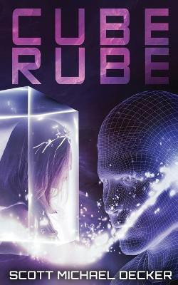 Cube Rube(English, Paperback, Decker Scott Michael)