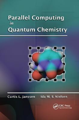 Parallel Computing in Quantum Chemistry(English, Paperback, Janssen Curtis L.)