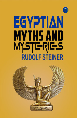 Egyptian Myths and Mysteries(Paperback, Rudolf Steiner)