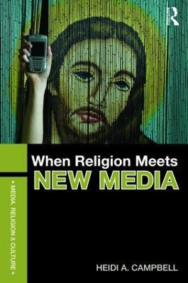 When Religion Meets New Media(English, Paperback, Campbell Heidi)