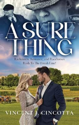 A Sure Thing(English, Hardcover, Cincotta Vincent J)