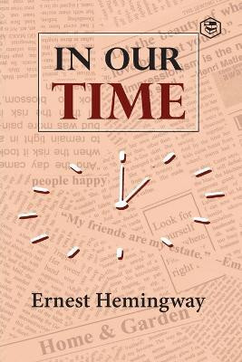 In Our Time(English, Paperback, Hemingway Ernest)