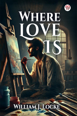 Where Love Is (Edition1)(English, Paperback, Locke William J)