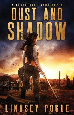 Dust and Shadow(English, Paperback, Pogue Lindsey)
