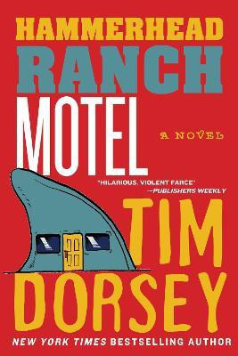 Hammerhead Ranch Motel(English, Paperback, Dorsey Tim)