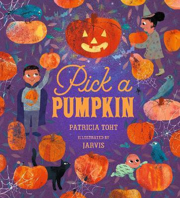 Pick a Pumpkin(English, Hardcover, Toht Patricia)
