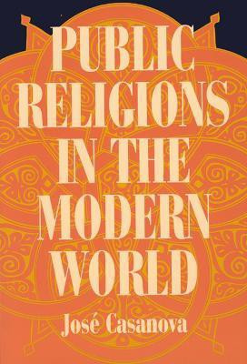 Public Religions in the Modern World(English, Paperback, Casanova Jose)