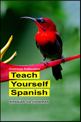 Teach Yourself Spanish(English, Paperback, Niranjan Jha Showman)