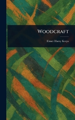 Woodcraft(English, Hardcover, Kreps Elmer Harry)