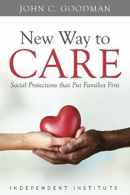 New Way to Care(English, Hardcover, Goodman John C.)