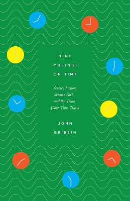 Nine Musings on Time(English, Hardcover, Gribbin John)