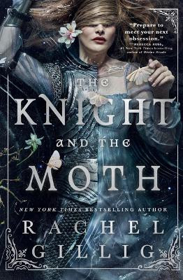 The Knight and the Moth(English, Hardcover, Gillig Rachel)