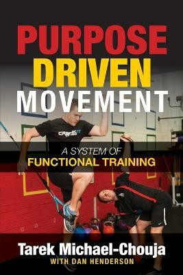 Purpose Driven Movement(English, Paperback, Michael-Chouja Tarek)