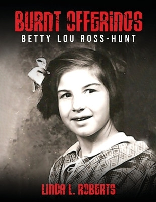 Burnt Offerings(English, Paperback, Roberts Linda L)