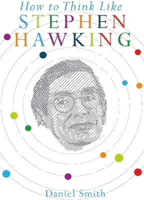 How to Think Like Stephen Hawking(English, Electronic book text, Smith Daniel)