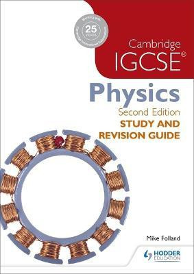 Cambridge IGCSE Physics Study and Revision Guide 2nd edition(English, Paperback, Folland Mike)