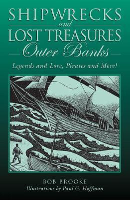 Shipwrecks and Lost Treasures: Outer Banks(English, Paperback, Brooke Bob)