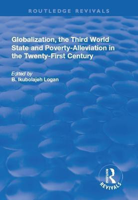Globalization, the Third World State and Poverty-Alleviation in the Twenty-First Century(English, Paperback, unknown)