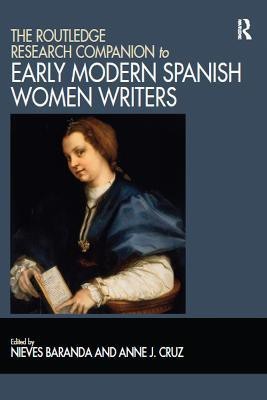 The Routledge Research Companion to Early Modern Spanish Women Writers(English, Paperback, unknown)