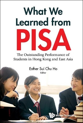 What We Learned From Pisa: The Outstanding Performance Of Students In Hong Kong And East Asia(English, Hardcover, unknown)