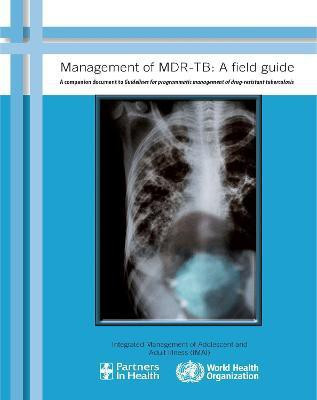 Management of MDR-TB: Field Guide(English, CD-ROM, unknown)