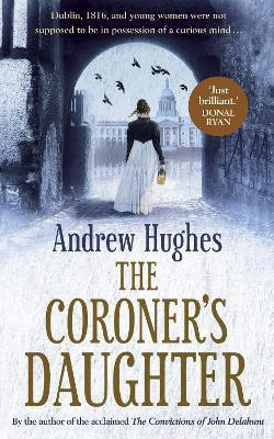 The Coroner's Daughter(English, Paperback, Hughes Andrew)