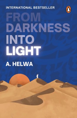 From Darkness Into Light(English, Paperback, A.Helwa M)