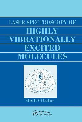 Laser Spectroscopy of Highly Vibrationally Excited Molecules(English, Paperback, Letokhov Vladilen Stepanovich)