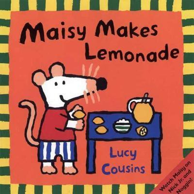 Maisy Makes Lemonade(English, Paperback, Cousins Lucy)