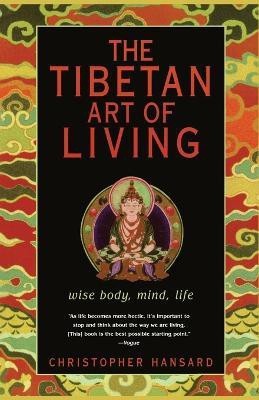 Tibetan Art of Living, the(English, Paperback, Hansard)