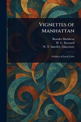 Vignettes of Manhattan(English, Paperback, Matthews Brander)